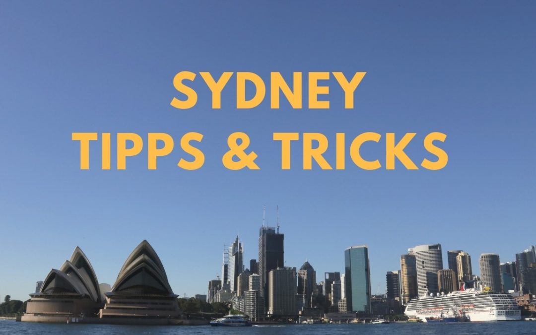 Sydney und Australien Tipps & Tricks