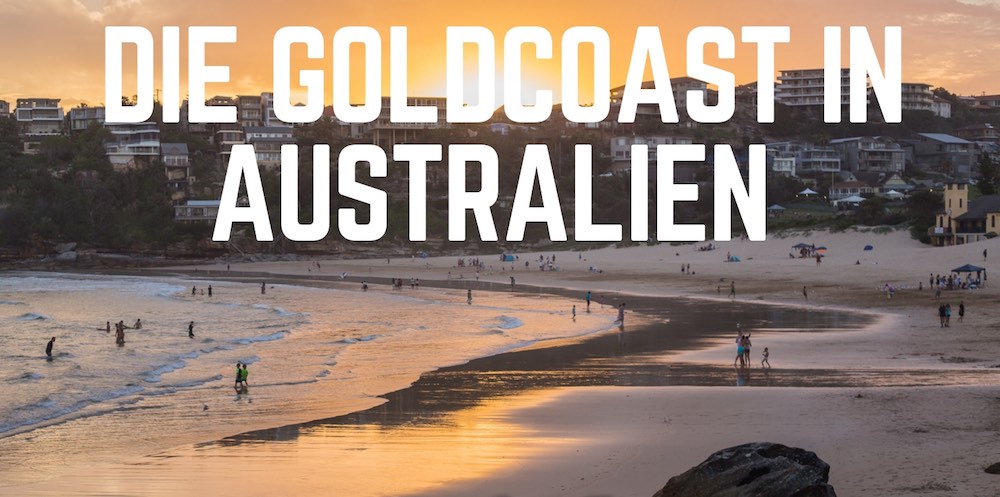 Was es an der Goldcoast zu erleben gibt